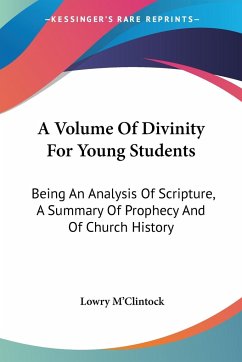 A Volume Of Divinity For Young Students - M'Clintock, Lowry