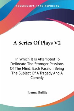 A Series Of Plays V2 - Baillie, Joanna