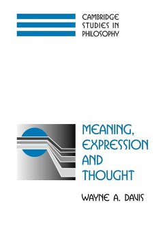 Meaning, Expression and Thought - Davis, Wayne A.