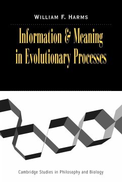 Information and Meaning in Evolutionary Processes - Harms, William F.