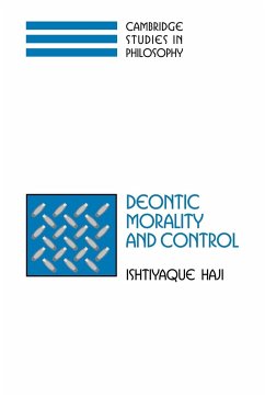 Deontic Morality and Control - Haji, Ishtiyaque