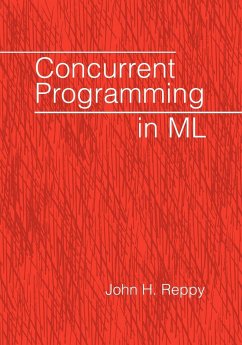 Concurrent Programming in ML - Reppy, John H.; John H., Reppy