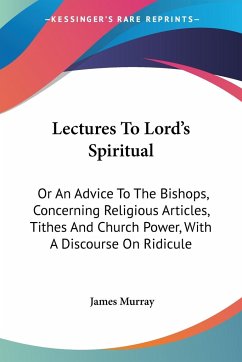 Lectures To Lord's Spiritual - Murray, James