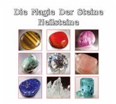 Die Magie der Steine - Heilsteine