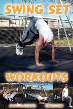 Swing Set Workouts - Goeller, Karen M.; Dowd, Brian