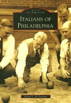 Italians of Philadelphia - Di Giacomo, Donna J.