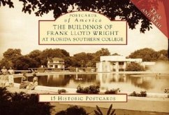 The Buildings of Frank Lloyd Wright at Florida Southern College - MacDonald, Randall M.; Rogers Jr, James G.