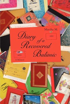 Diary of a Recovered Bulimic - Martha M; Martha M.