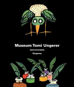 Museum Tomi Ungerer - Ungerer, Tomi;Willer, Thérèse