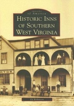Historic Inns of Southern West Virginia - Robinson, Ed