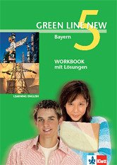 Green Line New, Ausgabe für Bayern, Bd.5 : Workbook mit Lösungen, 9. Schuljahr