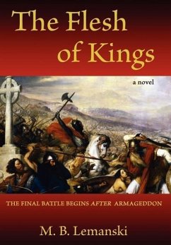 The Flesh of Kings - Lemanski, M B