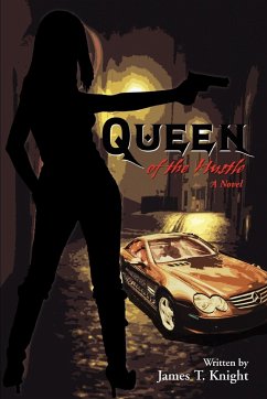 Queen of the Hustle - Knight, James T.