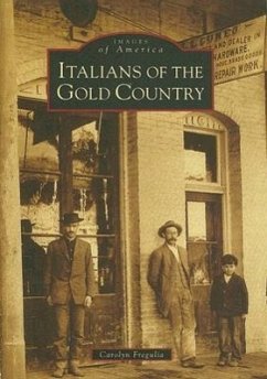 Italians of the Gold Country - Fregulia, Carolyn