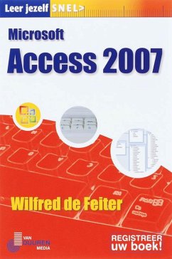 Microsoft Access 2007 / druk 1 - Feiter, Wilfred de