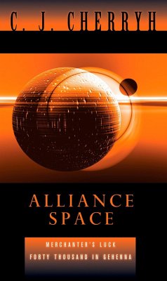 Alliance Space: Merchanter's Luck/40,000 in Gehenna - Cherryh, C. J.