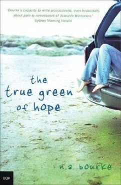 The True Green of Hope - Bourke, N. A.