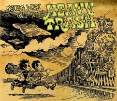 Going Way Out With... - Heavy Trash