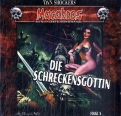 Die Schreckensgöttin, 1 Audio-CD / Macabros, Audio-CDs Nr.5 - Shocker, Dan