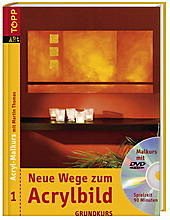 Neue Wege zum Acrylbild, m. DVD-Video - Thomas, Martin