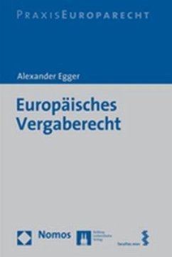 Europäisches Vergaberecht - Egger, Alexander