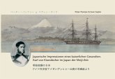 Japanische Impressionen eines Kaiserlichen Gesandten. Karl von Eisendecher im Japan der Meiji-Zeit