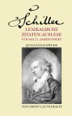 Schiller: Lexikalische Zitaten-Auslese für das 21. Jahrhundert