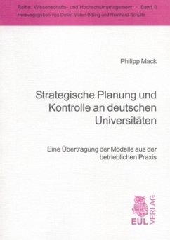 Strategische Planung und Kontrolle an deutschen Universitäten - Mack, Philipp
