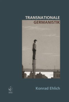 Transnationale Germanistik - Ehlich, Konrad