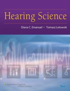 Hearing Science - Emanuel, Diana C.; Letowski, Tomasz