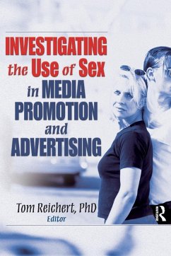 Cover Investigating the Use of Sex in Media Promotion and Advertising