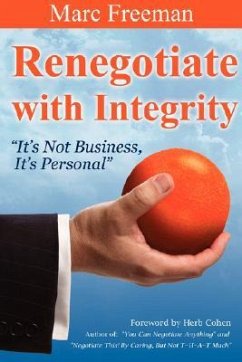 Renegotiate with Integrity - Freeman, Marc