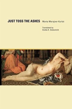 Just Toss the Ashes - Merajver-Kurlat, Marta