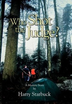 Who Shot the Judge? - Starbuck, Harry L.