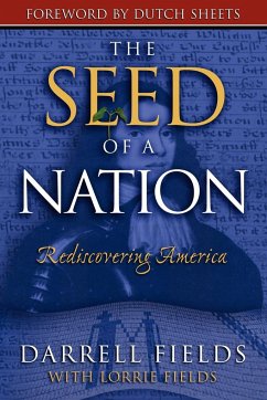 The Seed of a Nation: Rediscovering America - Fields, Darrell