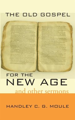 The Old Gospel for the New Age