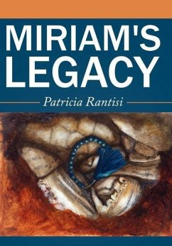 Miriam's Legacy - Rantisi, Patricia