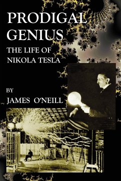 Prodigal Genius - O'Neill, James J.