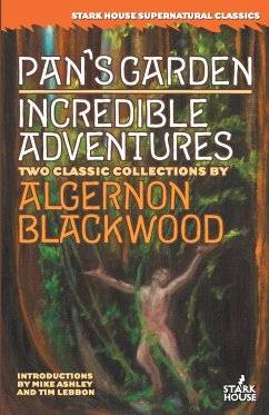 Pan's Garden / Incredible Adventures - Blackwood, Algernon