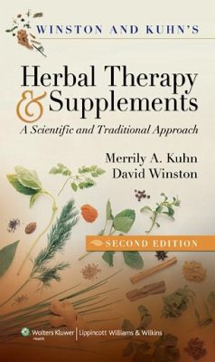 Winston & Kuhn's Herbal Therapy and Supplements - Kuhn, Merrily A., RN, MSN, PhD; Winston, David