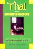 Thai for Advanced Readers - Becker, Benjawan Poomsan