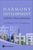 Harmony and Development: Asean-China Relations