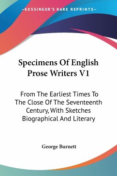 Specimens Of English Prose Writers V1