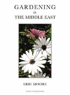 Gardening in the Middle East - Moore, Eric