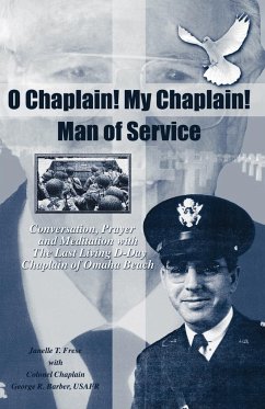 O Chaplain! My Chaplain! Man of Service - Frese, Janelle T.; Russell Barber, George