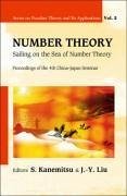 Number Theory: Sailing on the Sea of Number Theory - Proceedings of the 4th China-Japan Seminar - Kanemistu, Shigeru / Liu, J-Y (eds.)