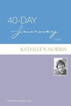 40-Day Journey with Kathleen Norris - Norris, Kathleen