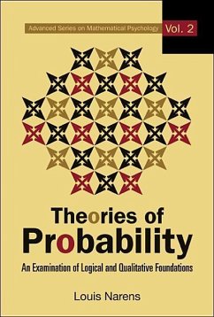 Theories of Probability: An Examination of Logical and Qualitative Foundations - Narens, Louis E