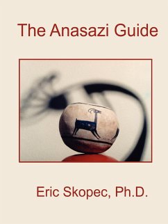The Anasazi Guide - Skopec, Eric