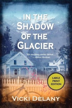 In the Shadow of the Glacier - Delany, Vicki